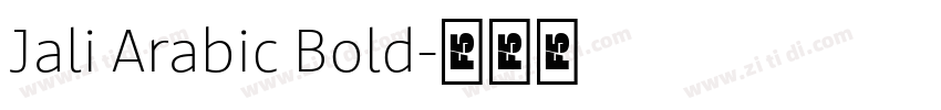 Jali Arabic Bold字体转换